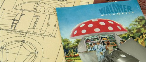 Milchpilz der kultige Pilzkiosk von Waldner